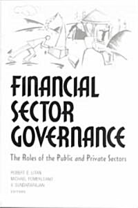 Financial Sector Governance: The Roles of the Public and Private Sectors (Paperback)