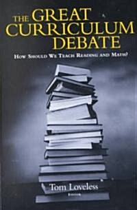 The Great Curriculum Debate: How Should We Teach Reading and Math? (Paperback)