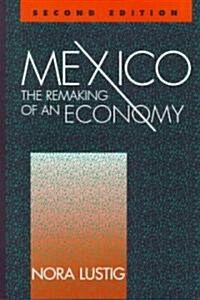 Mexico: The Remaking of an Economy (Hardcover, 2)