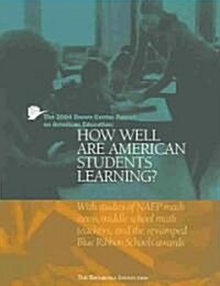The 2004 Brown Center Report on American Education: How Well Are American Students Learning? (Paperback)