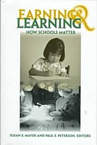 Earning and Learning: How Schools Matter (Hardcover)