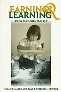 Earning and Learning: How Schools Matter (Paperback)
