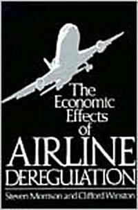 The Economic Effects of Airline Deregulation (Paperback)