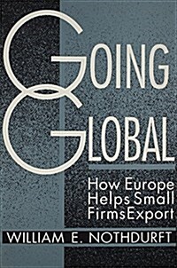 Going Global: How Europe Helps Small Firms Export (Paperback)