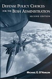 Defense Policy Choices for the Bush Administration (Paperback, 2)