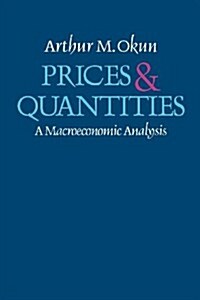 Prices and Quantities: A Macroeconomic Analysis (Paperback)