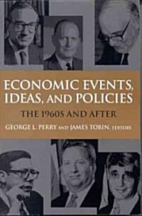 Economic Events, Ideas, and Policies: The 1960s and After (Hardcover)