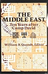 The Middle East: Ten Years After Camp David (Paperback)
