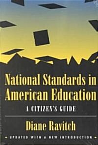 National Standards in American Education: A Citizens Guide (Paperback, Revised)