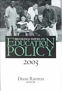 Brookings Papers on Education Policy: 2003 (Paperback)