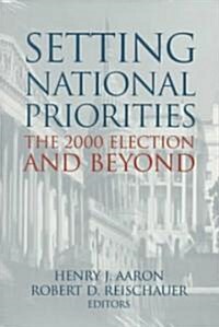 Setting National Priorities: The 2000 Election and Beyond (Paperback, 1999)