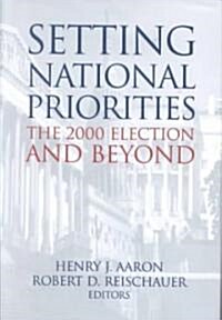 Setting National Priorities: The 2000 Election and Beyond (Hardcover, 1999)