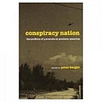 Conspiracy Nation: The Politics of Paranoia in Postwar America (Hardcover)