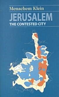 Jerusalem: The Contested City (Hardcover)