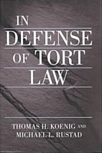 In Defense of Tort Law (Hardcover)