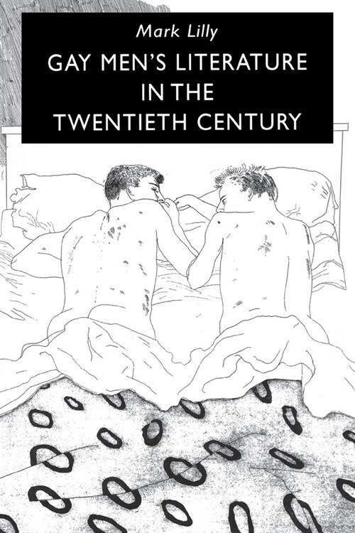 Gay Mens Literature in the Twentieth Century (Hardcover)