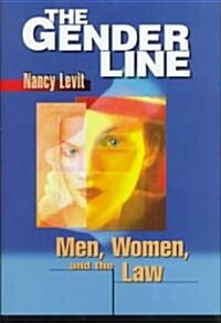 The Gender Line: Men, Women, and the Law (Hardcover)