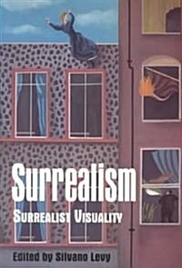 Surrealism: Surrealist Visuality (Paperback)