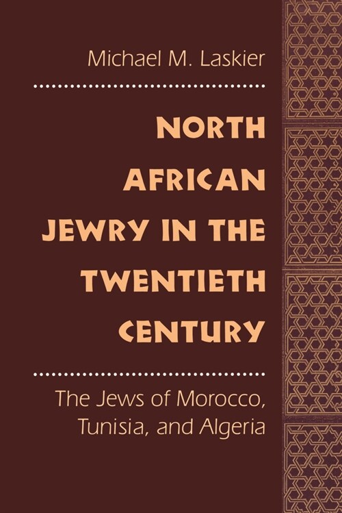 North African Jewry in the Twentieth Century: The Jews of Morocco, Tunisia, and Algeria (Paperback, Revised)