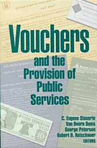 Vouchers and the Provision of Public Services (Paperback)