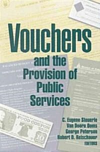 Vouchers and the Provision of Public Services (Hardcover)