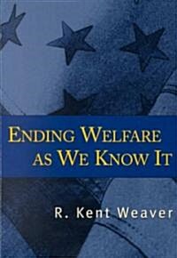 Ending Welfare as We Know It (Paperback)