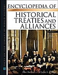 Encyclopedia of Historical Treaties and Alliances (Hardcover)