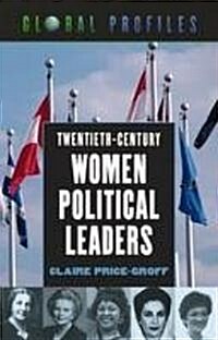 Twentieth-Century Women Political Leaders (Hardcover)