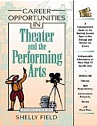 Career Opportunities in Theater and the Performing Arts (Hardcover, 2nd, Subsequent)