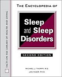 The Encyclopedia of Sleep and Sleep Disorders (Hardcover, 2nd, Updated)