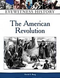 The American Revolution (Hardcover)