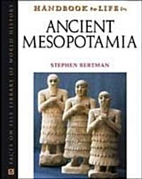 Handbook to Life in Ancient Mesopotamia (Hardcover)