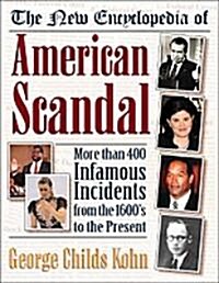 The New Encyclopedia of American Scandal (Paperback)
