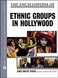 The Encyclopedia of Ethnic Groups in Hollywood (Hardcover)