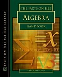 The Facts on File Algebra Handbook (Hardcover)