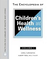 The Encyclopedia of Childrens Health and Wellness (Hardcover)