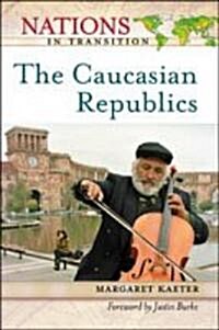 Caucasian Republics (Hardcover)