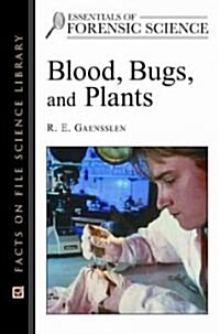 Blood, Bugs, and Plants (Hardcover)