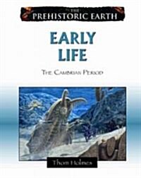 Early Life: The Cambrian Period (Library Binding)