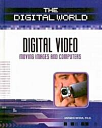 Digital Video: Moving Images and Computers (Library Binding)