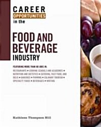 Career Opportunities in the Food and Beverage Industry (Hardcover)