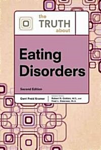 The Truth about Eating Disorders (Hardcover, 2)