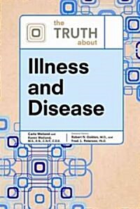 The Truth about Illness and Disease (Hardcover)