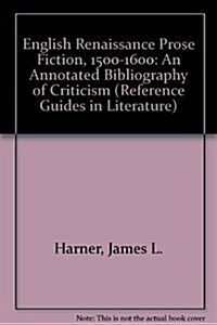 English Renaissance Prose Fiction, 1500-1600 (Hardcover)