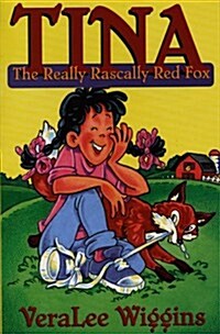 Tina: The Really Rascally Red Fox (Paperback)