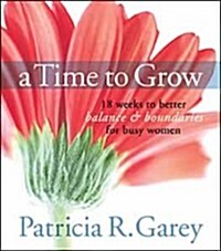 A Time to Grow (Hardcover)