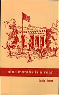 Nine Months is a Year at Baboquivari School (Paperback)