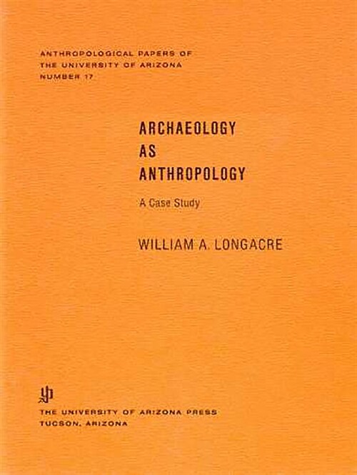 Archaeology as Anthropology: A Case Study Volume 17 (Paperback, 3)