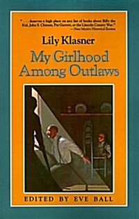 My Girlhood Among Outlaws (Paperback)
