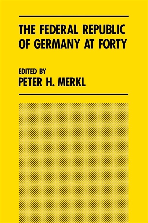 The Federal Republic of Germany at Forty: Union Without Unity (Paperback)